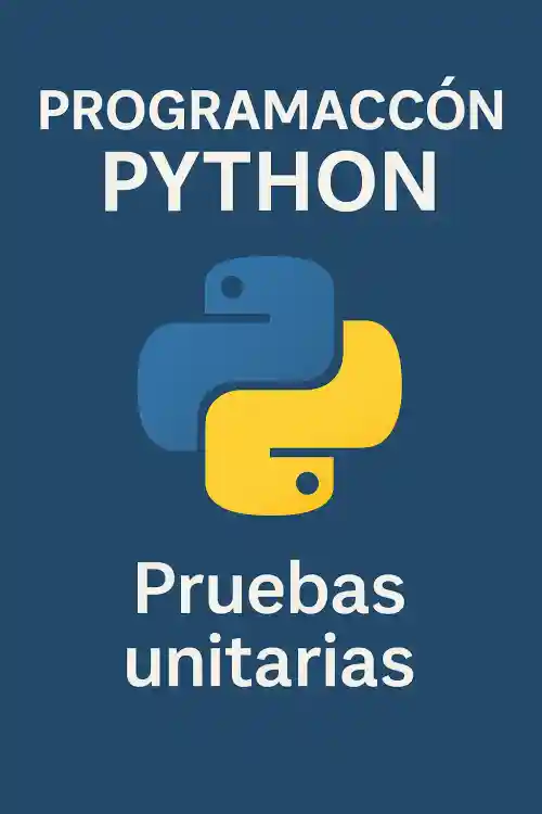 Test Unitarios en Python Unittest y Pytest